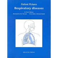 Respiratory Diseases (Patient Pictures) Respiratory Diseases (Patient Pictures) Paperback