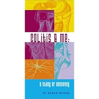 Colitis & Me: A Story of Recovery Colitis & Me: A Story of Recovery Paperback