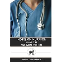 Notes on Nursing: What it is, and What it is Not Notes on Nursing: What it is, and What it is Not Paperback Audible Audiobook Kindle Hardcover Audio CD