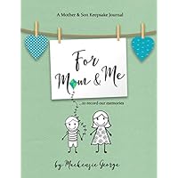 For Mom & Me: A Mother & Son Keepsake Journal