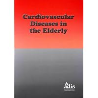 Cardiovascular Diseases in the Elderly Cardiovascular Diseases in the Elderly Paperback