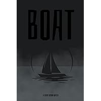 BOAT: A Novella BOAT: A Novella Paperback Kindle
