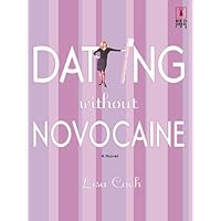 DATING WITHOUT NOVOCAINE (Red Dress Ink Book 4) DATING WITHOUT NOVOCAINE (Red Dress Ink Book 4) Kindle Paperback