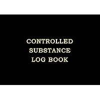 Controlled Substance Logbook: A5 Restricted Drug Record | Control Medication Register | Prescription Drugs Log Book