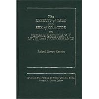 The Effects of Task and Sex of Coactor on Female Expectancy Level and Performance (Landmark Dissertations in Women's Studies) The Effects of Task and Sex of Coactor on Female Expectancy Level and Performance (Landmark Dissertations in Women's Studies) Hardcover