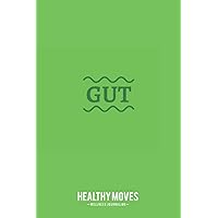 Gut: Daily Health and Symptoms Tracker for Inflammatory Bowel Disease and Digestive Issues Gut: Daily Health and Symptoms Tracker for Inflammatory Bowel Disease and Digestive Issues Paperback