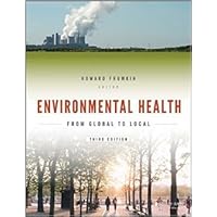 Environmental Health: From Global to Local (Public Health/Environmental Health) by Howard Frumkin 3 edition (Textbook ONLY, Paperback)
