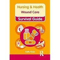Wound Care (Nursing and Health Survival Guides) Wound Care (Nursing and Health Survival Guides) Spiral-bound