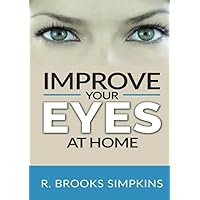 Improve your eyes at home Improve your eyes at home Paperback Kindle