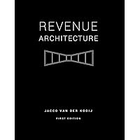 Revenue Architecture Revenue Architecture Kindle Hardcover