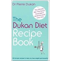 The Dukan Diet Recipe Book By Dr Pierre Dukan The Dukan Diet Recipe Book By Dr Pierre Dukan Paperback