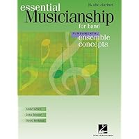 Essential Musicianship for Band - Ensemble Concepts: Fundamental Level - Eb Alto Clarinet