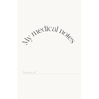 My Medical Notes DIY: Medical case notebook template for review for students of Medicine, Dentistry, Biology, Veterinary Medicine, Nursing, Biology etc. (Medicine DIY)