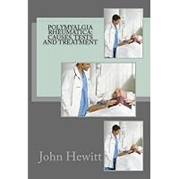 Polymyalgia Rheumatica: Causes, Tests and Treatment Polymyalgia Rheumatica: Causes, Tests and Treatment Kindle Paperback