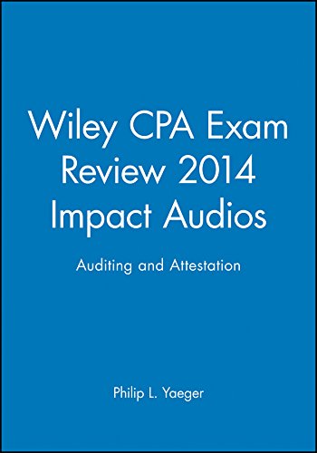 Wiley CPA Exam Review 2014 Impact Audios: Auditing and Attestation (Wiley CPA Exam Review Impact Audios)