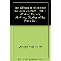The Effects of Herbicides in South Vietnam. Part B. Working Papers: Air-Photo Studies of the Rung-Sat