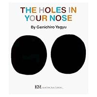 The Holes in Your Nose (My Body Science Series) The Holes in Your Nose (My Body Science Series) Hardcover
