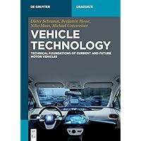 Vehicle Technology: Technical foundations of current and future motor vehicles (De Gruyter Textbook) Vehicle Technology: Technical foundations of current and future motor vehicles (De Gruyter Textbook) Kindle Perfect Paperback