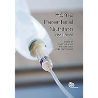 Home Parenteral Nutrition, 2nd Edition Home Parenteral Nutrition, 2nd Edition Kindle Hardcover Paperback