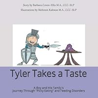Tyler Takes a Taste: A Boy and His Family's Journey Through 