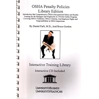 OSHA Penalty Policies Library Edition: Introductory but Comprehensive OSHA Training for the Managers and Employees OSHA Penalty Policies Library Edition: Introductory but Comprehensive OSHA Training for the Managers and Employees Spiral-bound