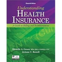 Understanding Health Insurance A Guide to Billing and Reimbursement Understanding Health Insurance A Guide to Billing and Reimbursement Paperback Mass Market Paperback