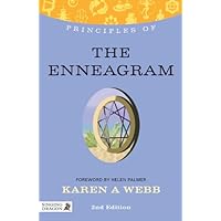 Principles of the Enneagram: What it is, how it works, and what it can do for you Second Edition (Discovering Holistic Health) Principles of the Enneagram: What it is, how it works, and what it can do for you Second Edition (Discovering Holistic Health) eTextbook Paperback