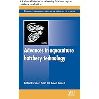 Advances in aquaculture hatchery technology: 9. Palinurid lobster larval rearing for closed-cycle hatchery production (Woodhead Publishing Series in Food Science, Technology and Nutrition)