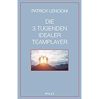 Die 3 Tugenden idealer Teamplayer (German Edition) Die 3 Tugenden idealer Teamplayer (German Edition) Kindle Audible Audiobook Hardcover Audio CD