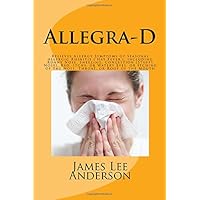 Allegra-D: Relieves Allergy Symptoms of Seasonal Allergic Rhinitis (‘Hay Fever’), including Runny Nose, Sneezing, Congestion (Stuffy Nose), Red, ... of the Nose, Throat, or Roof of the Mouth
