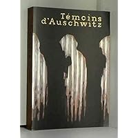 Témoins dʼAuschwitz (French Edition) Témoins dʼAuschwitz (French Edition) Paperback