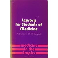 Leprosy for students of medicine (Medicine in the tropics) Leprosy for students of medicine (Medicine in the tropics) Paperback