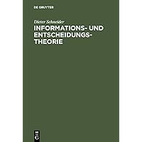 Informations- und Entscheidungstheorie (German Edition) Informations- und Entscheidungstheorie (German Edition) Hardcover