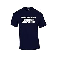 of Course I Don't Look Busy T-Shirt I Did It Right The First Time Funny Oneliner Humor Humorous Retro Classic Line Tee-Navy-Large