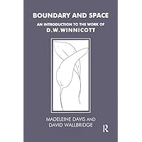 Boundary and Space: An Introduction to the Work of D.W. Winnicott Boundary and Space: An Introduction to the Work of D.W. Winnicott Kindle Hardcover Paperback