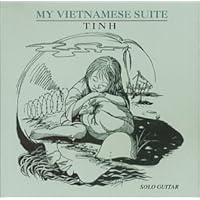 My Vietnamese Suite My Vietnamese Suite Audio CD MP3 Music