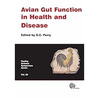 Avian Gut Function in Health and Disease (Poultry Science Symposium Series) Avian Gut Function in Health and Disease (Poultry Science Symposium Series) Hardcover