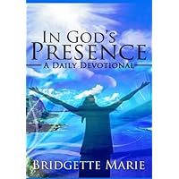 In God's Presence: A Daily Devotional In God's Presence: A Daily Devotional Paperback Kindle