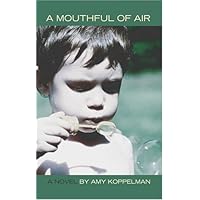 A Mouthful Of Air A Mouthful Of Air Paperback