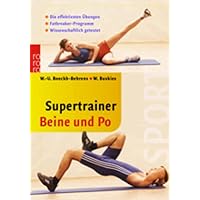 Supertrainer Beine und Po: Die effektivsten Übungen Supertrainer Beine und Po: Die effektivsten Übungen Pocket Book