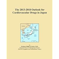 The 2013-2018 Outlook for Cardiovascular Drugs in Japan
