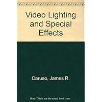 Video Lighting and Special Effects Video Lighting and Special Effects Hardcover Paperback