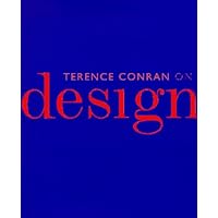 Terence Conran on Design Terence Conran on Design Hardcover Paperback