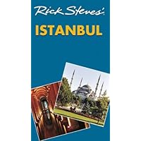 Rick Steves' Istanbul Rick Steves' Istanbul Paperback Mass Market Paperback