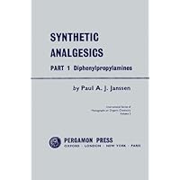 Synthetic Analgesics: Diphenylpropylamines Synthetic Analgesics: Diphenylpropylamines Kindle