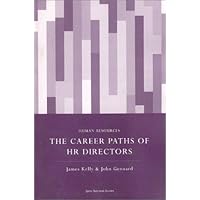 The Career Paths of Human Resources Directors: Progressing to the Boardroom