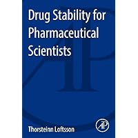 Drug Stability for Pharmaceutical Scientists Drug Stability for Pharmaceutical Scientists Paperback Kindle Digital