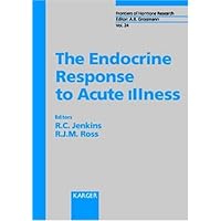 The Endocrine Response to Acute Illness (Frontiers of Hormone Research) The Endocrine Response to Acute Illness (Frontiers of Hormone Research) Hardcover