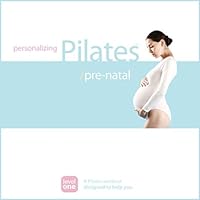 Personalizing Pilates: Pre-Natal Personalizing Pilates: Pre-Natal Audible Audiobook