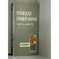 POURQUOI J'HABITE HANOI (French Edition)